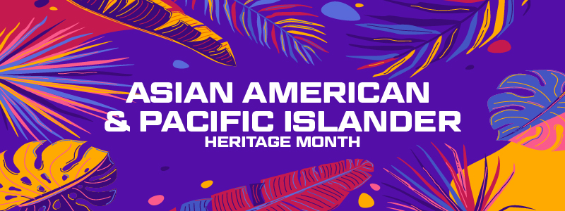 Asian American and Pacific Islander Heritage Month graphic